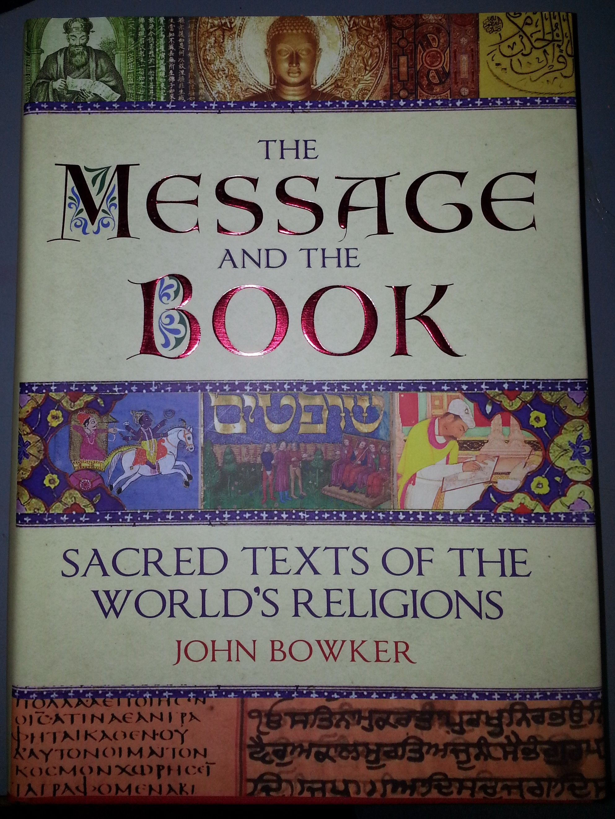 the-message-and-the-book-sacred-texts-of-the-world-s-religions